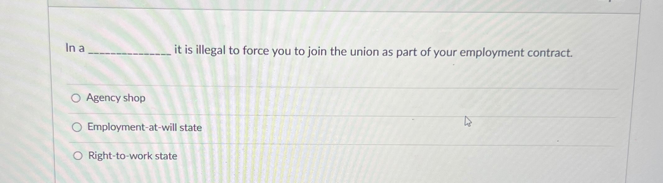  In a it is illegal to force you to join the