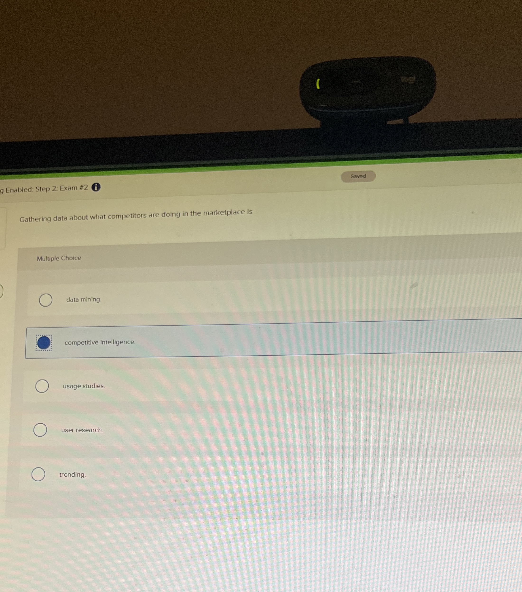  g Enabled: Step 2: Exam #2 Gathering data about what competitors