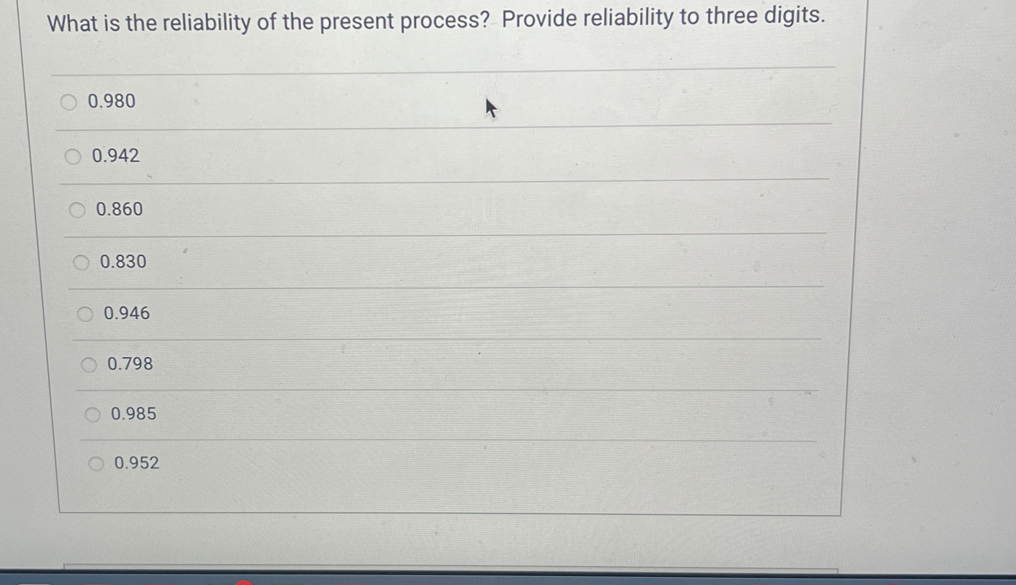  What is the reliability of the present process? Provide reliability to