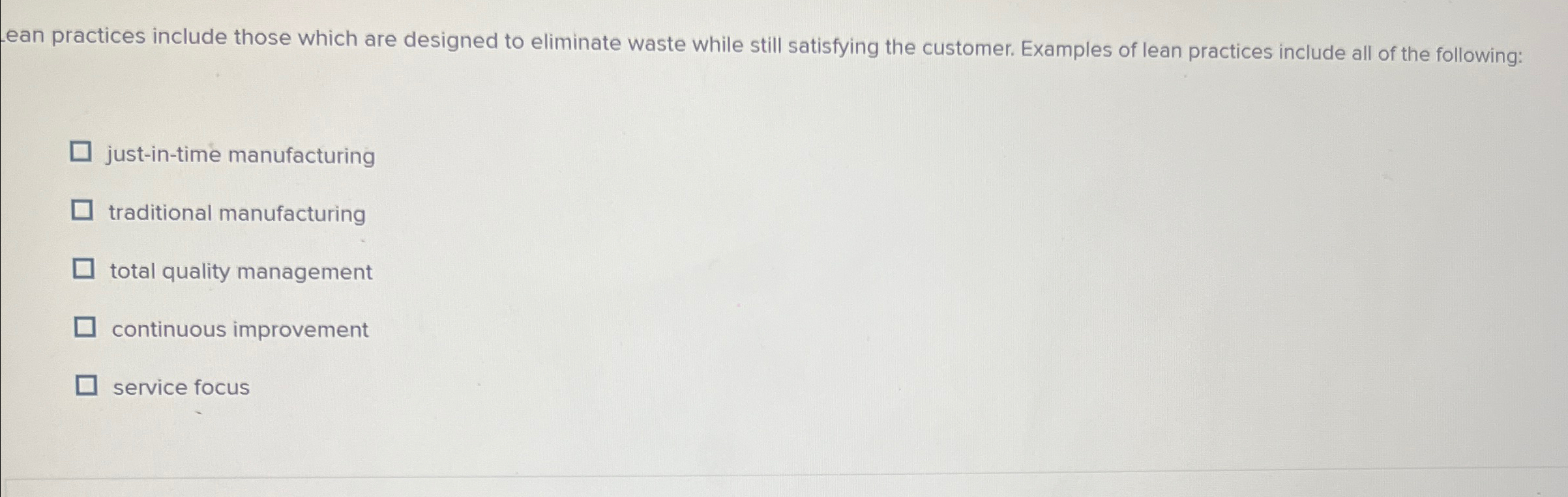 ean practices include those which are designed to eliminate waste while