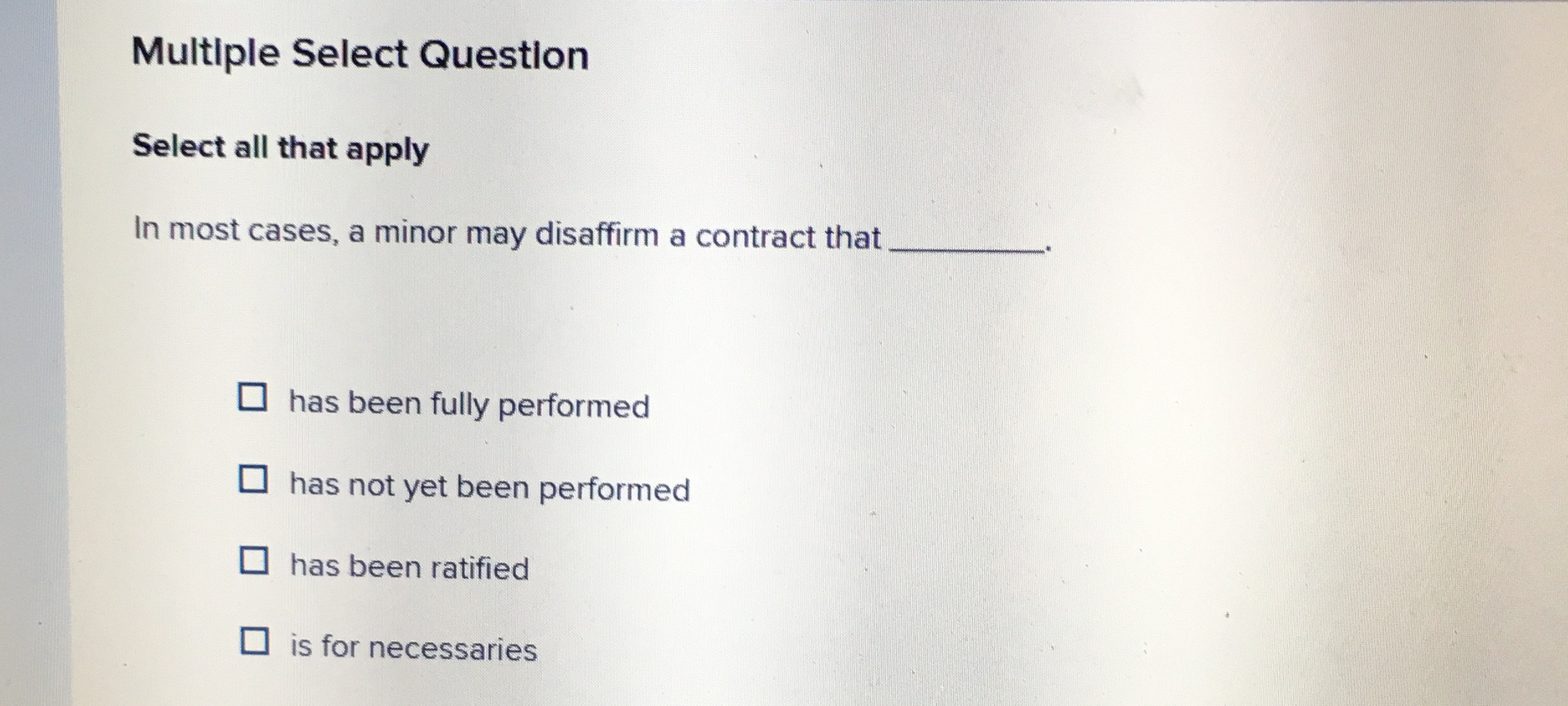  Multiple Select Question Select all that apply In most cases, a
