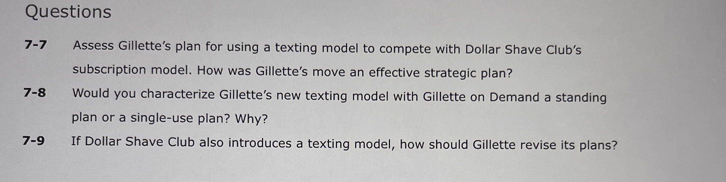  Questions 7-7 Assess Gillette's plan for using a texting model to