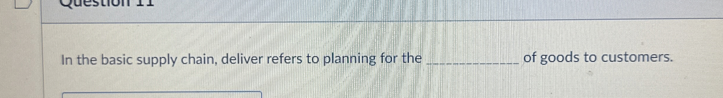  In the basic supply chain, deliver refers to planning for the