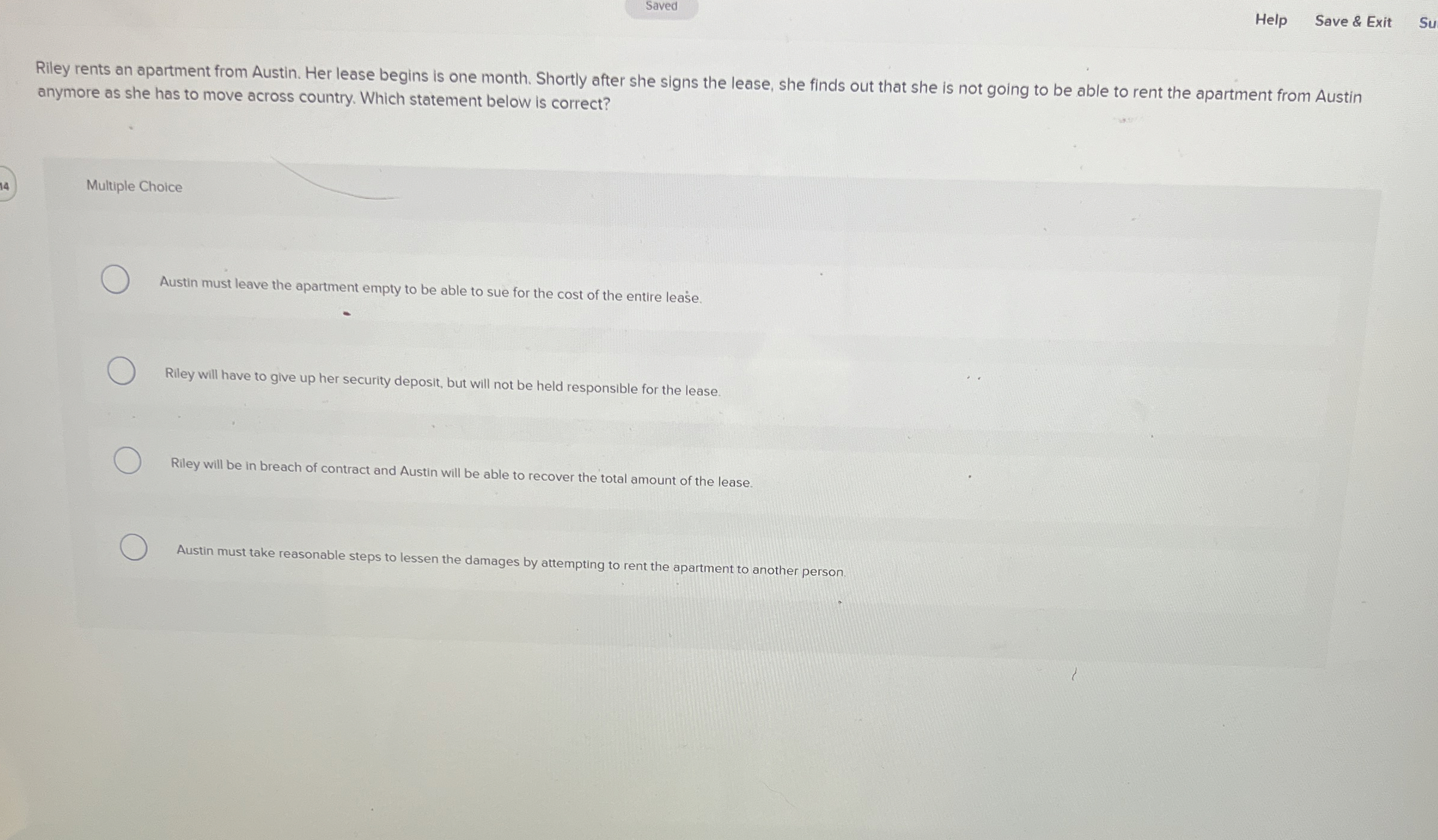  Saved Help Save & Exit Riley rents an apartment from Austin.