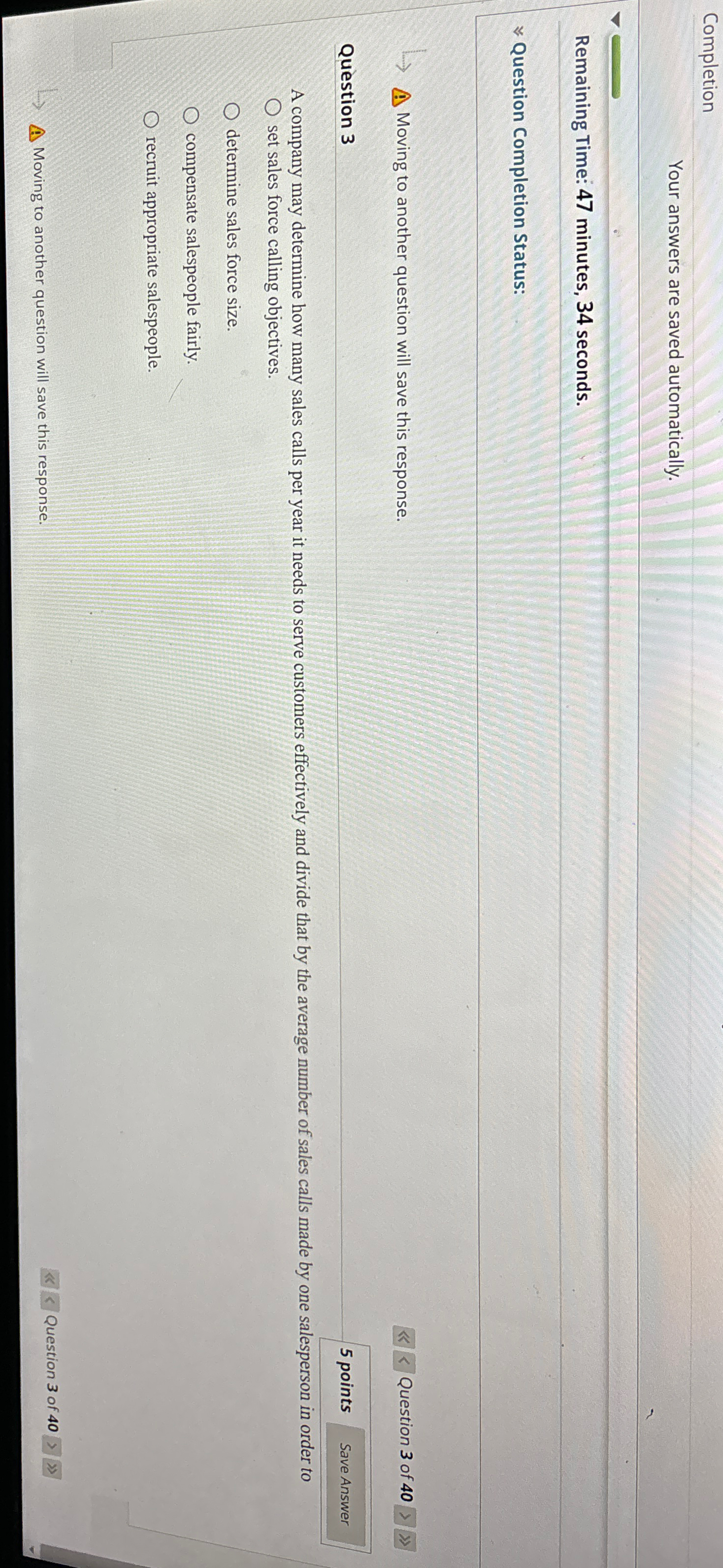  Completion Your answers are saved automatically. Remaining Time: 47 minutes, 34