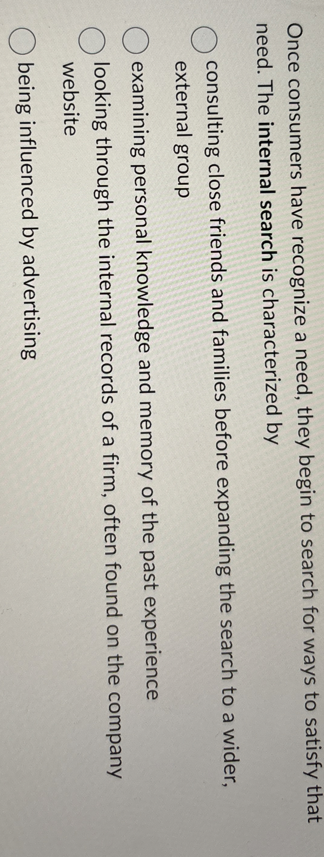  Once consumers have recognize a need, they begin to search for