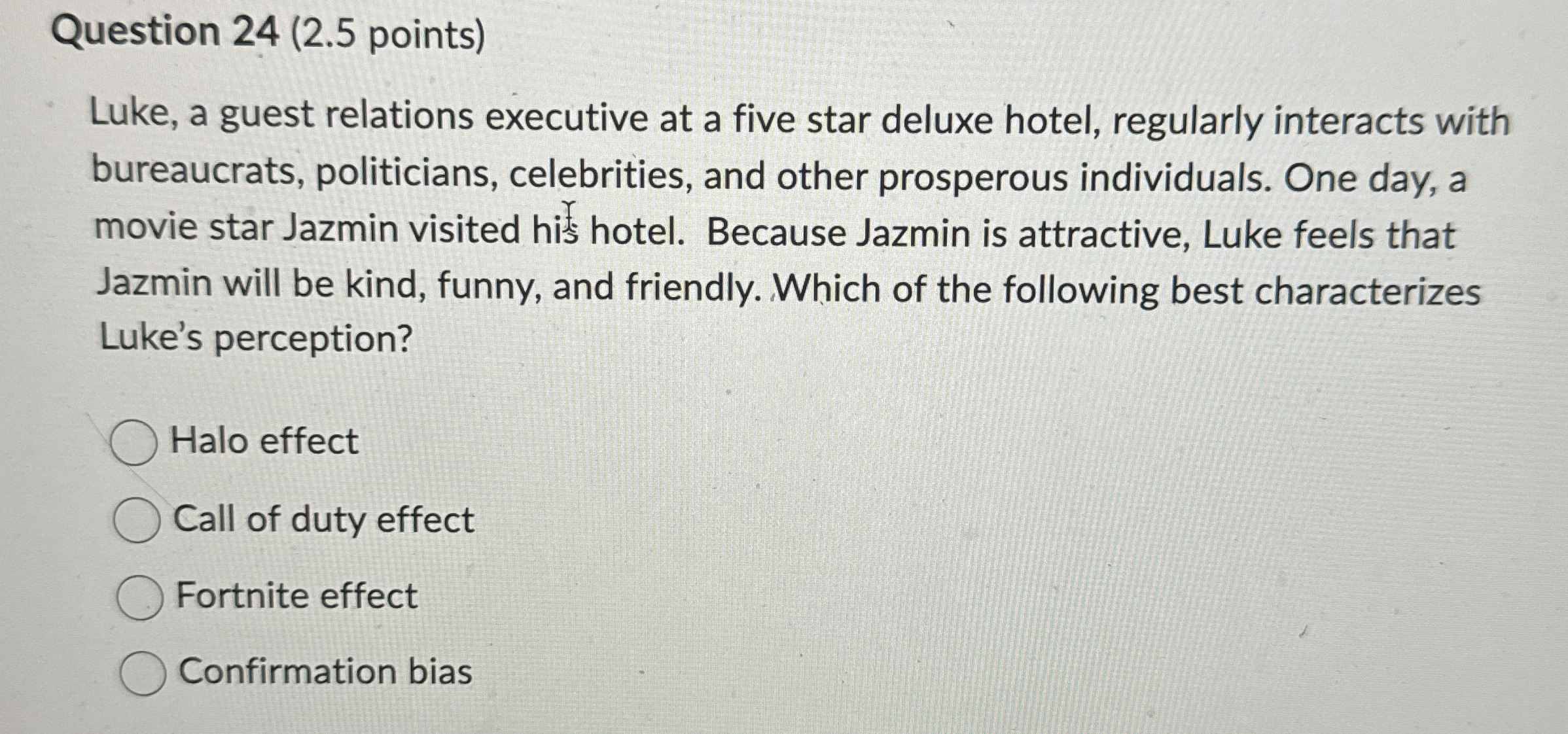  Question 24(2.5 points) Luke, a guest relations executive at a five