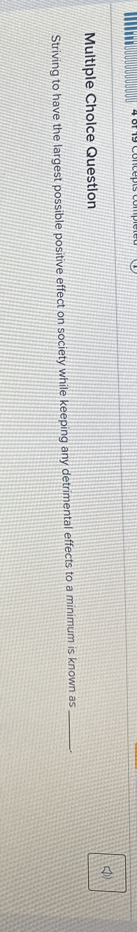  Multiple Choice Question Striving to have the largest possible positive effect