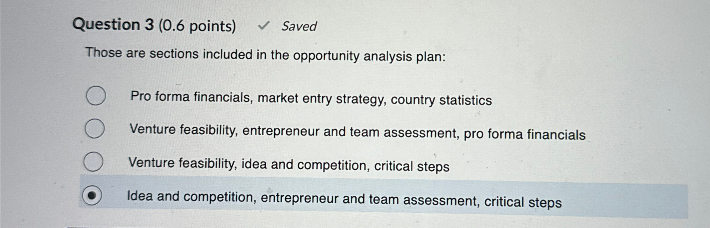  Question 3(0.6 points) Saved Those are sections included in the opportunity
