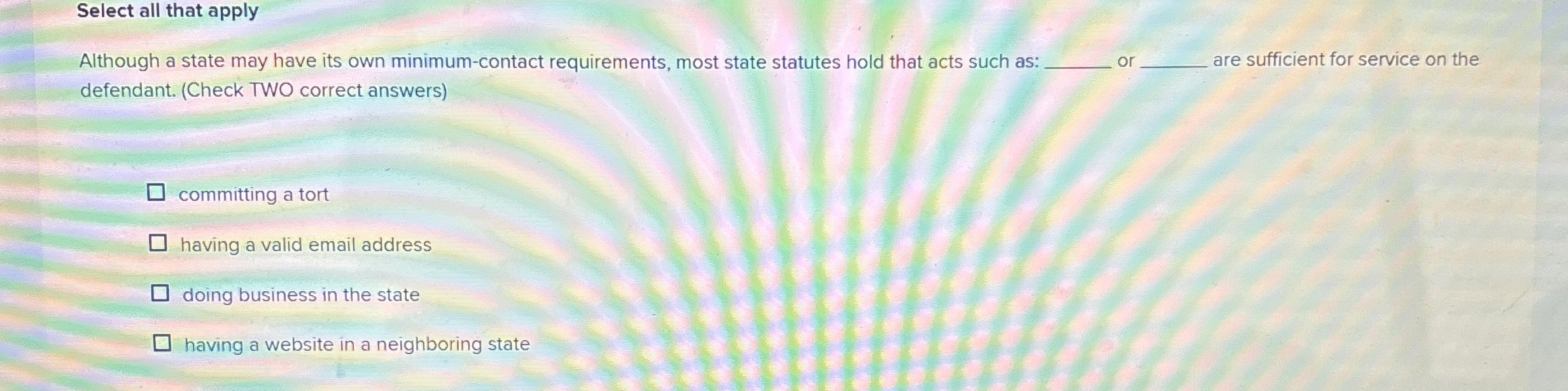  Select all that apply Although a state may have its own