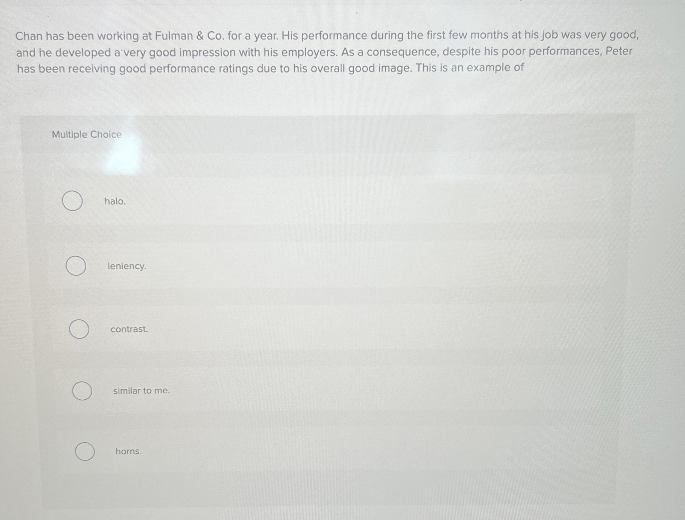  Chan has been working at Fulman & Co. for a year.