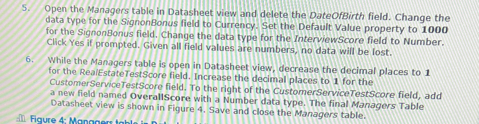  Open the Managers table in Datasheet view and delete the DateofBirth