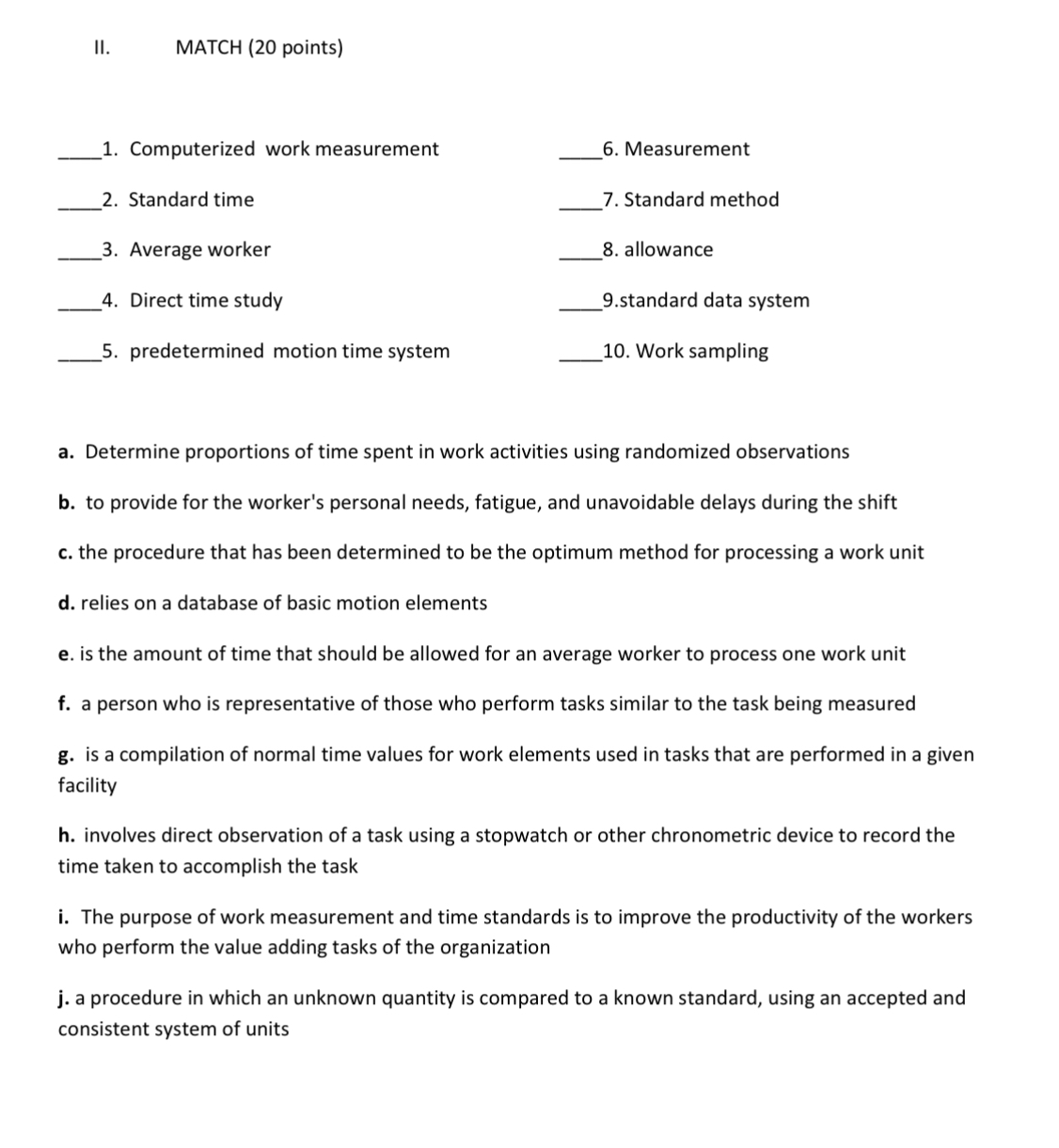  II. MATCH (20 points) L. Computerized work measurement ?. Standard time