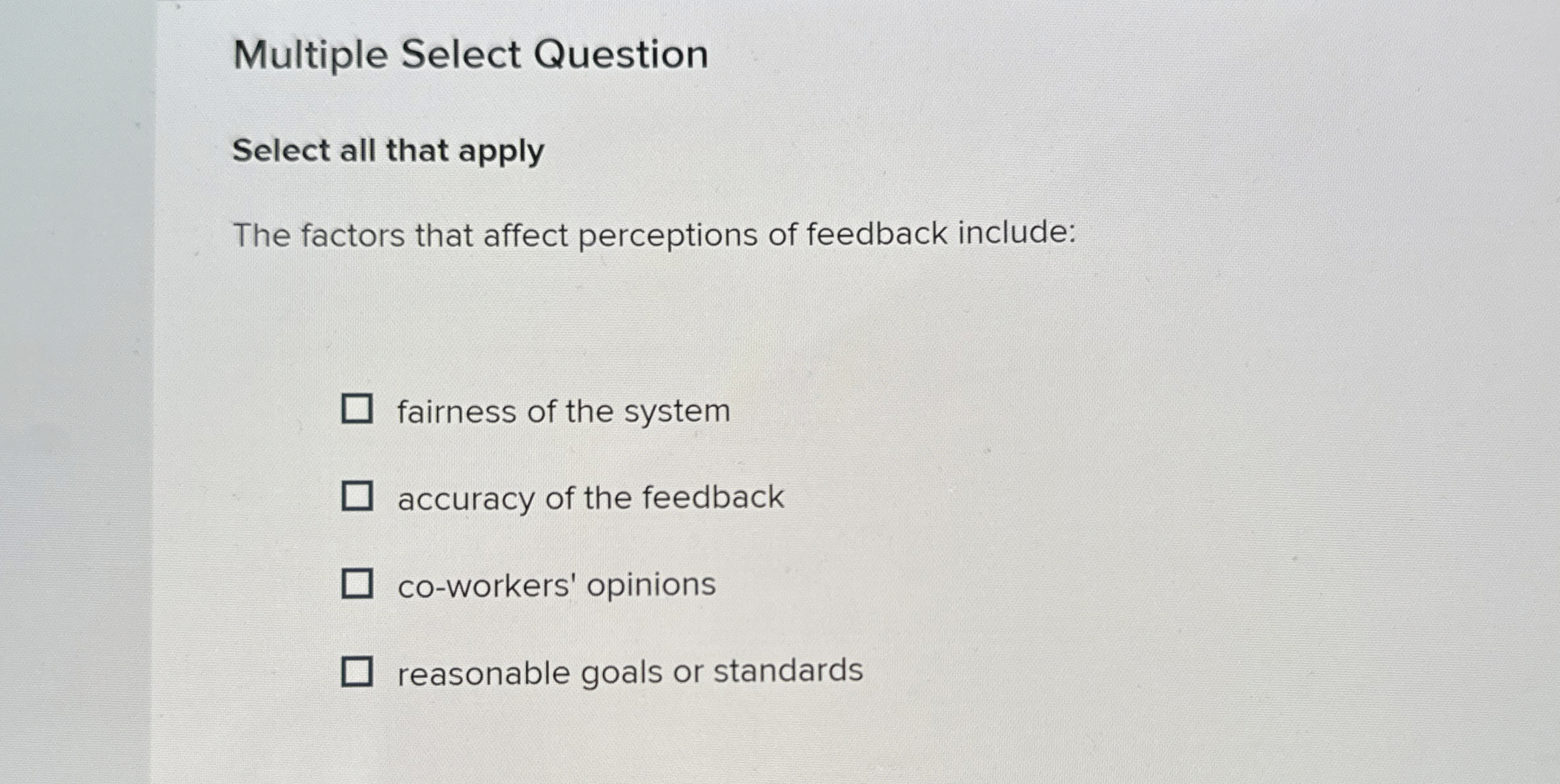  Multiple Select Question Select all that apply The factors that affect
