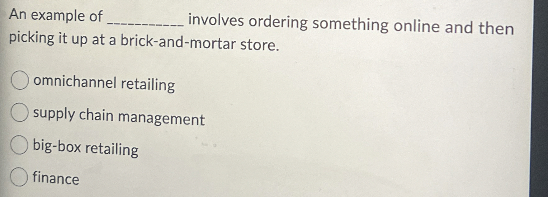  An example of involves ordering something online and then picking it