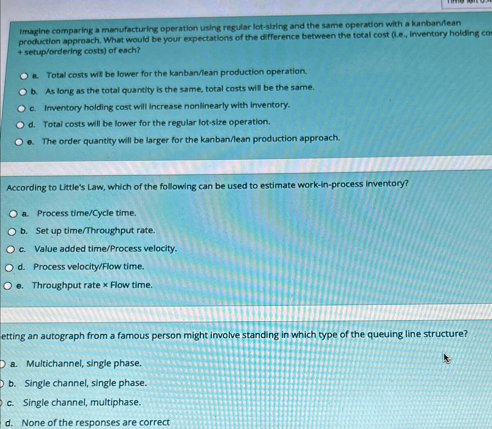  Imagine comparing a manufacturing operation using regular lot-sizing and the same