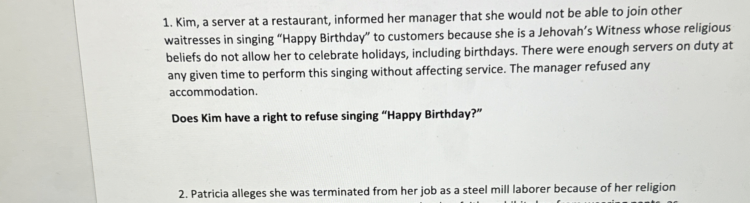  Kim, a server at a restaurant, informed her manager that she