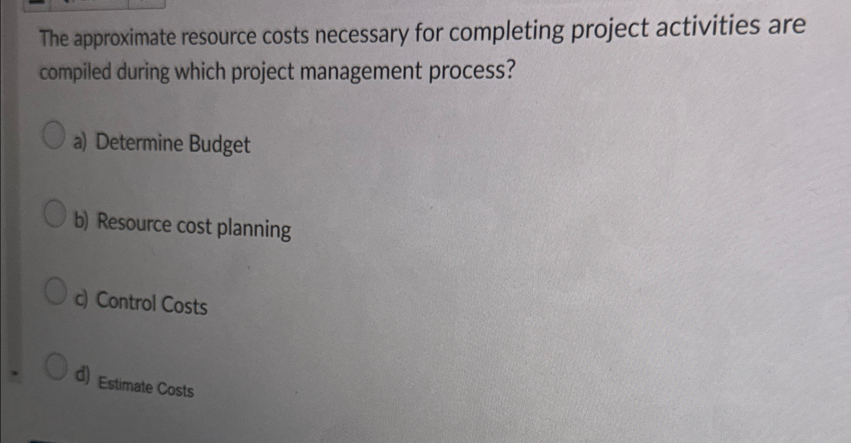  The approximate resource costs necessary for completing project activities are compiled