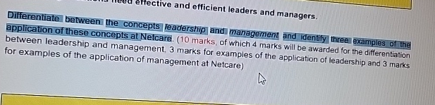  effective and efficient leaders and managers. Differentiate between the concepts leadership