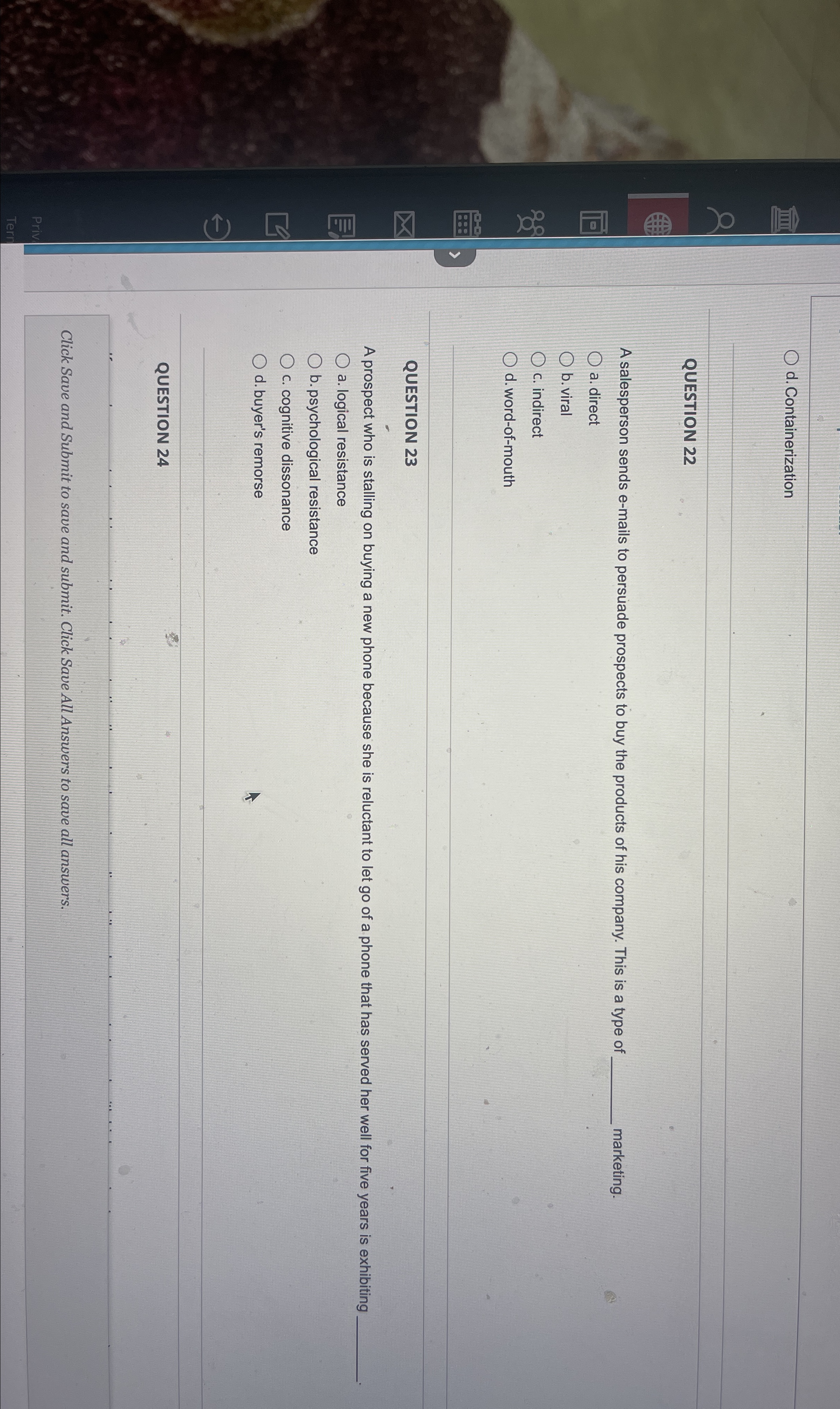  IIII??(-) d. Containerization QUESTION 22 A salesperson sends e-mails to persuade