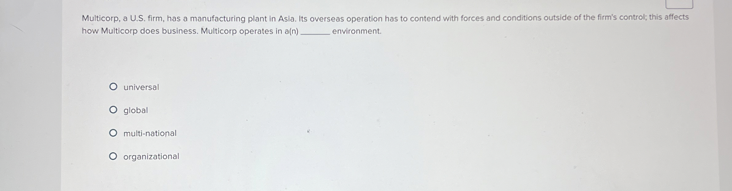  Multicorp, a U.S. firm, has a manufacturing plant in Asia. Its