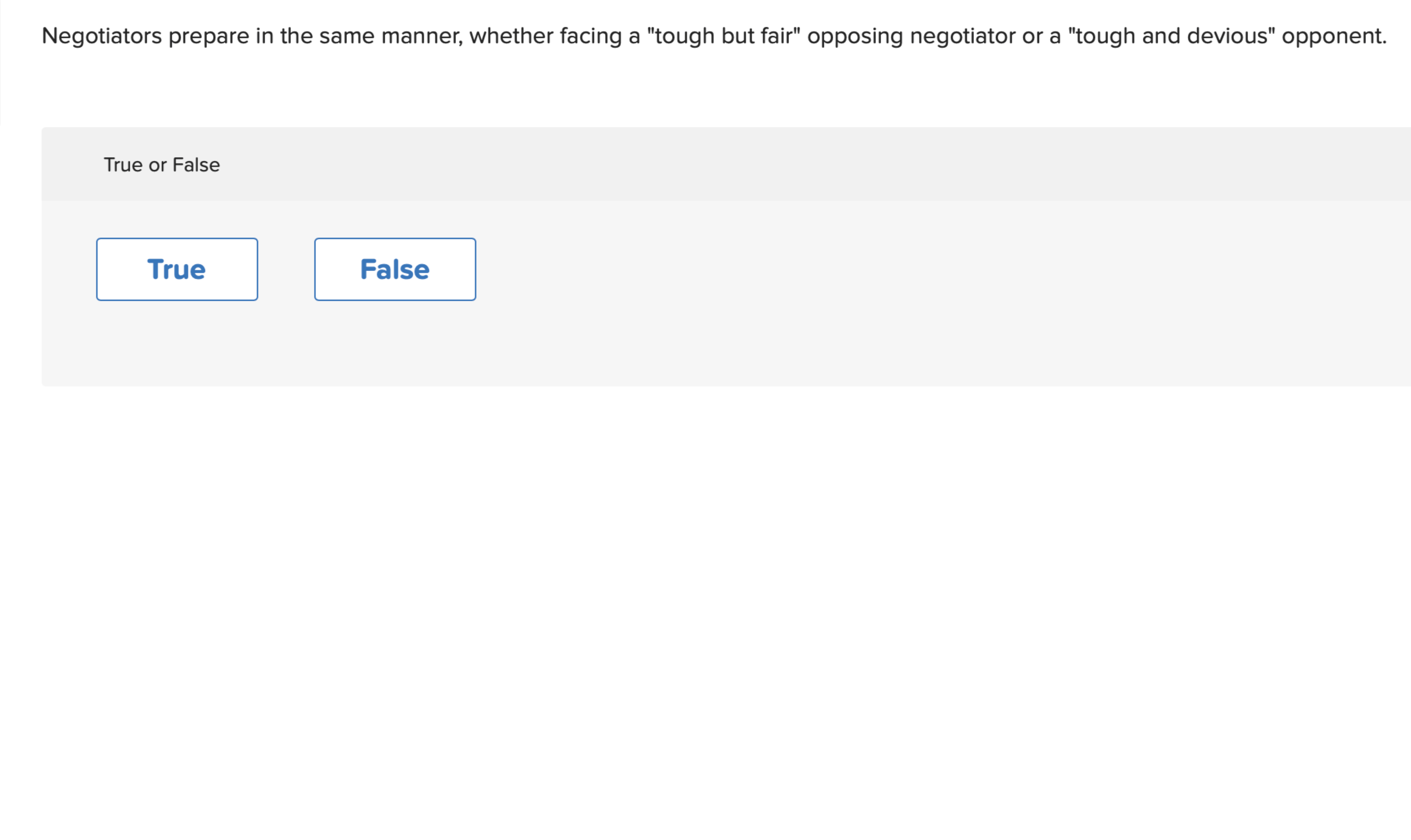  Negotiators prepare in the same manner, whether facing a "tough but