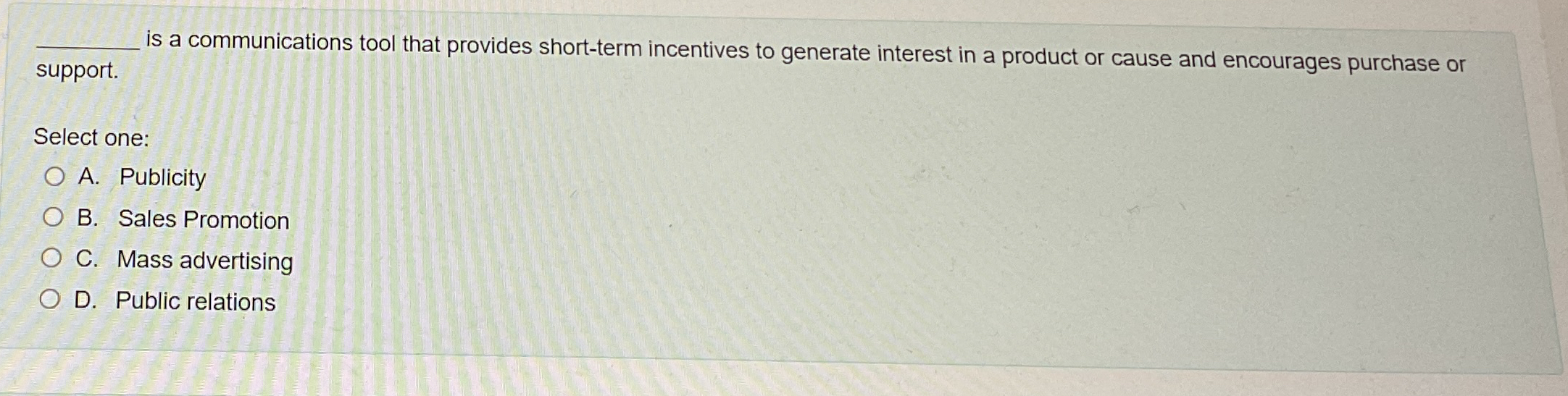  q, is a communications tool that provides short-term incentives to generate