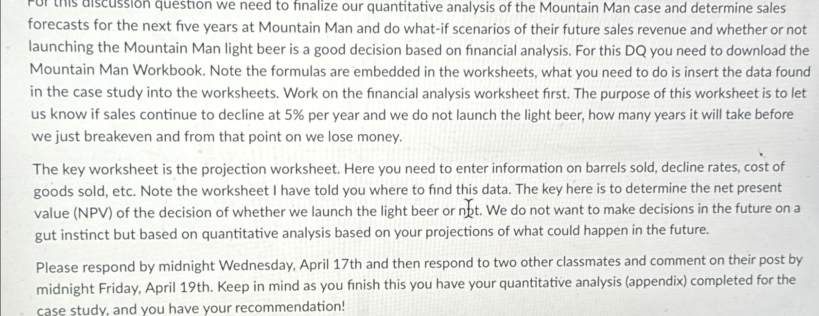  forecasts for the next five years at Mountain Man and do