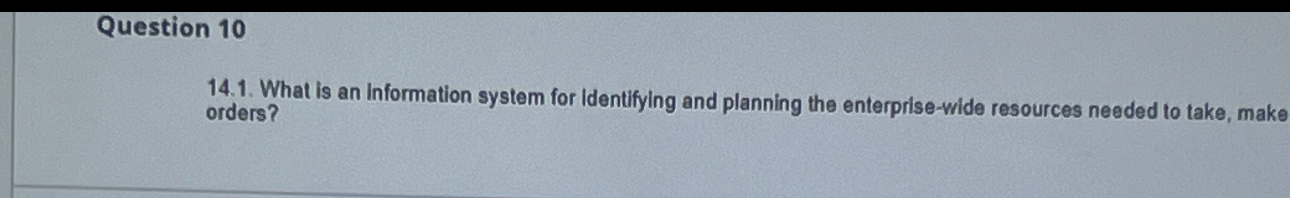  Question 10 14.1. What is an Information system for Identifying and
