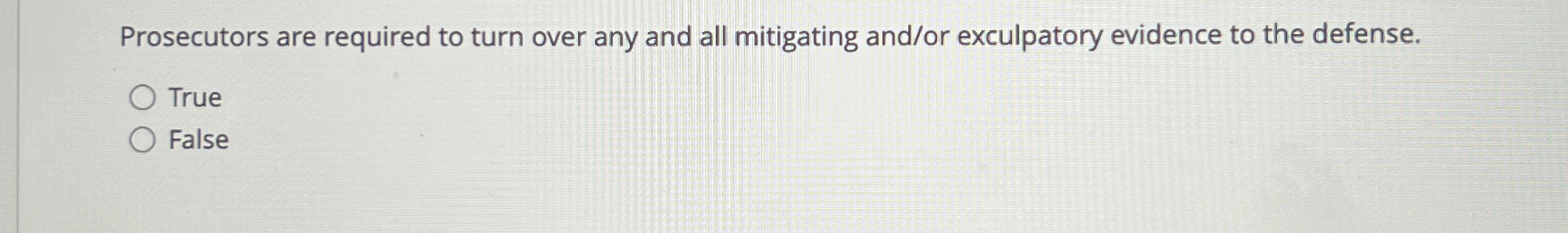  Prosecutors are required to turn over any and all mitigating and/or