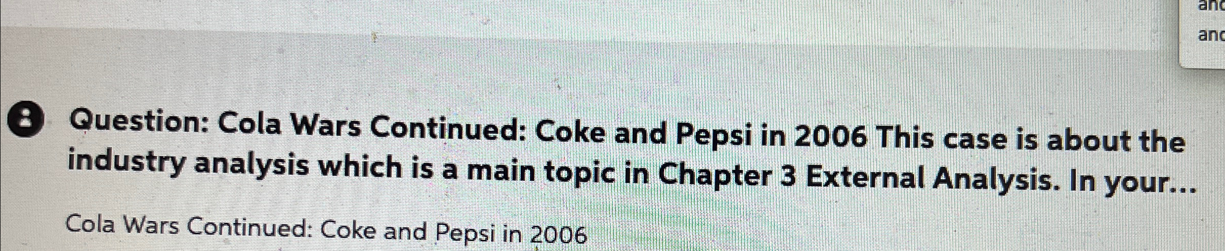  (2) Question: Cola Wars Continued: Coke and Pepsi in 2006 This