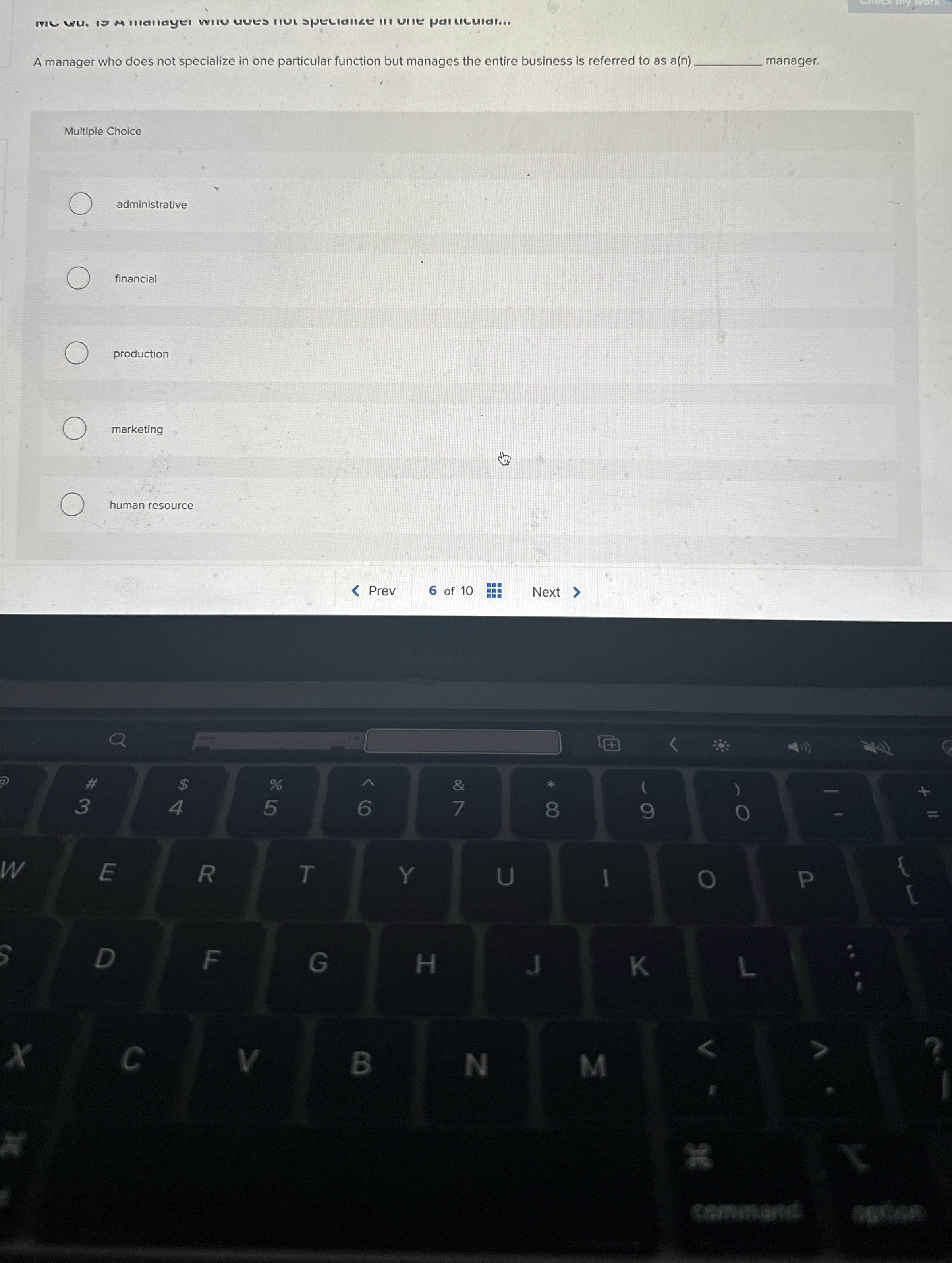  A manager who does not specialize in one particular function but