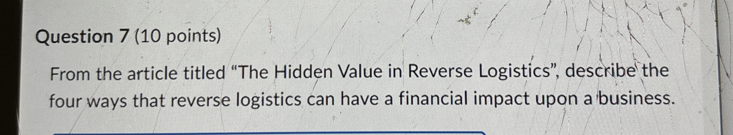  Question 7(10 points) From the article titled "The Hidden Value in