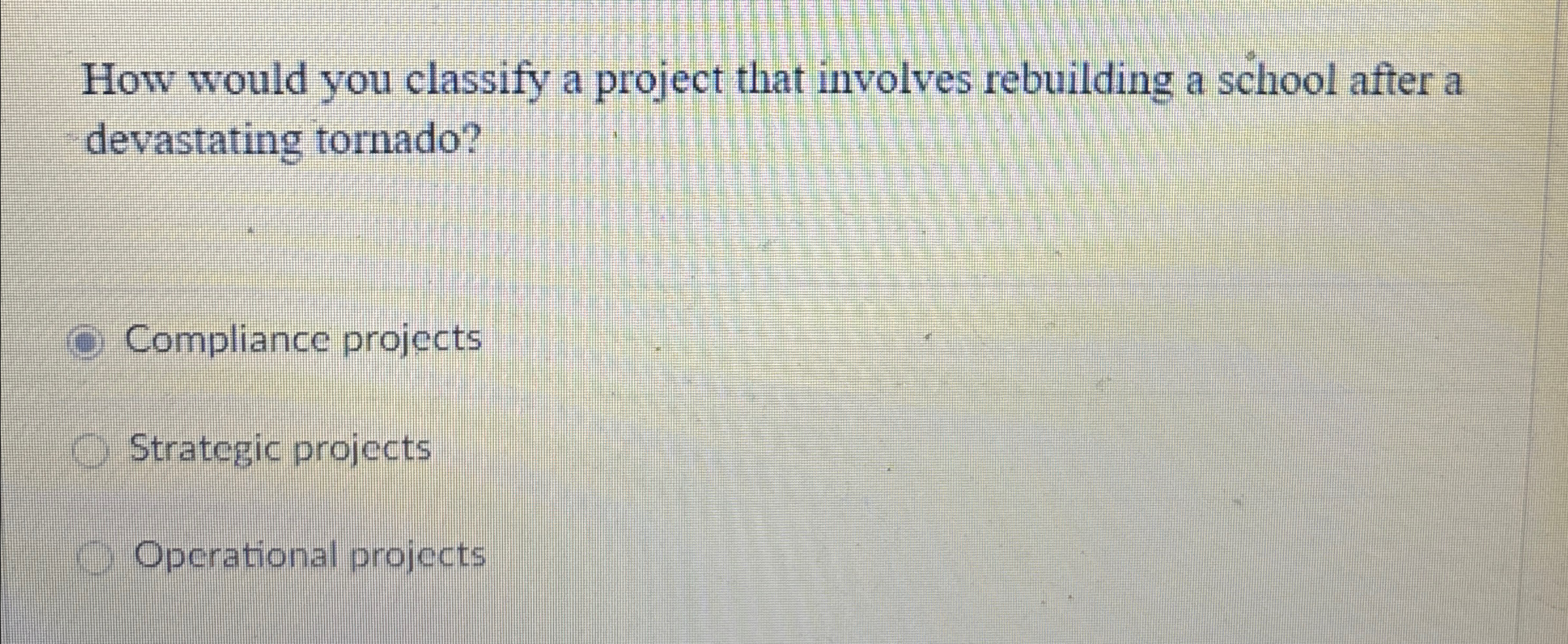  How would you classify a project that involves rebuilding a school