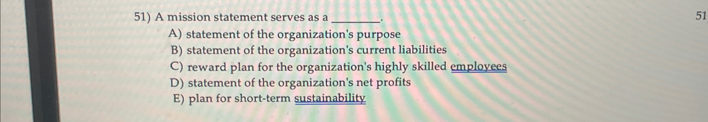  A mission statement serves as a q, A) statement of the