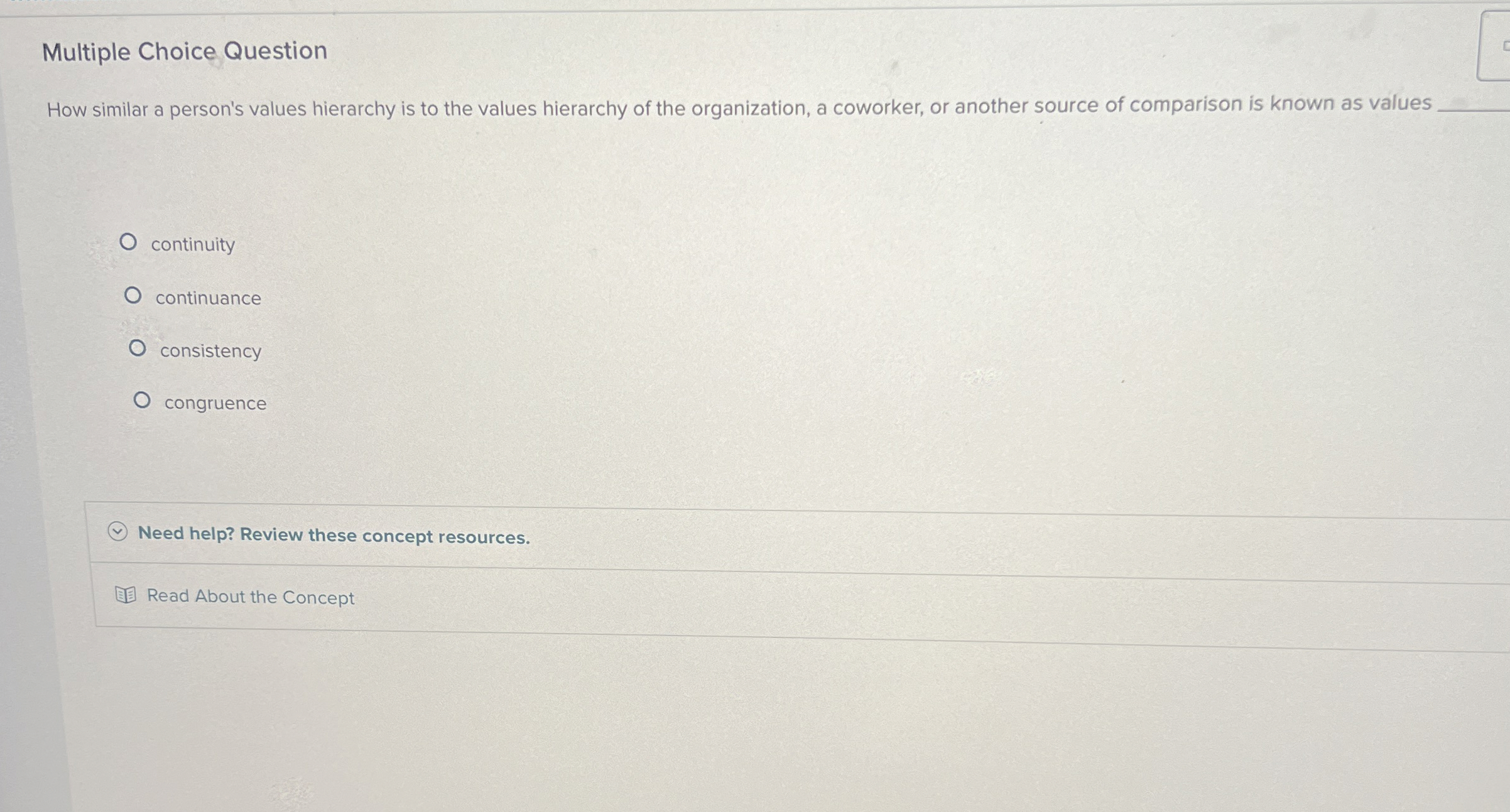  Multiple Choice Question How similar a person's values hierarchy is to