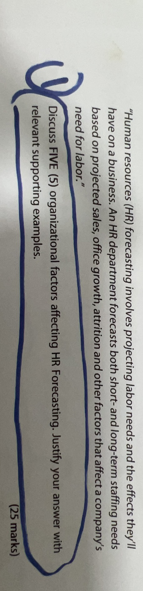  "Human resources (HR) forecasting involves projecting labor needs and the effects