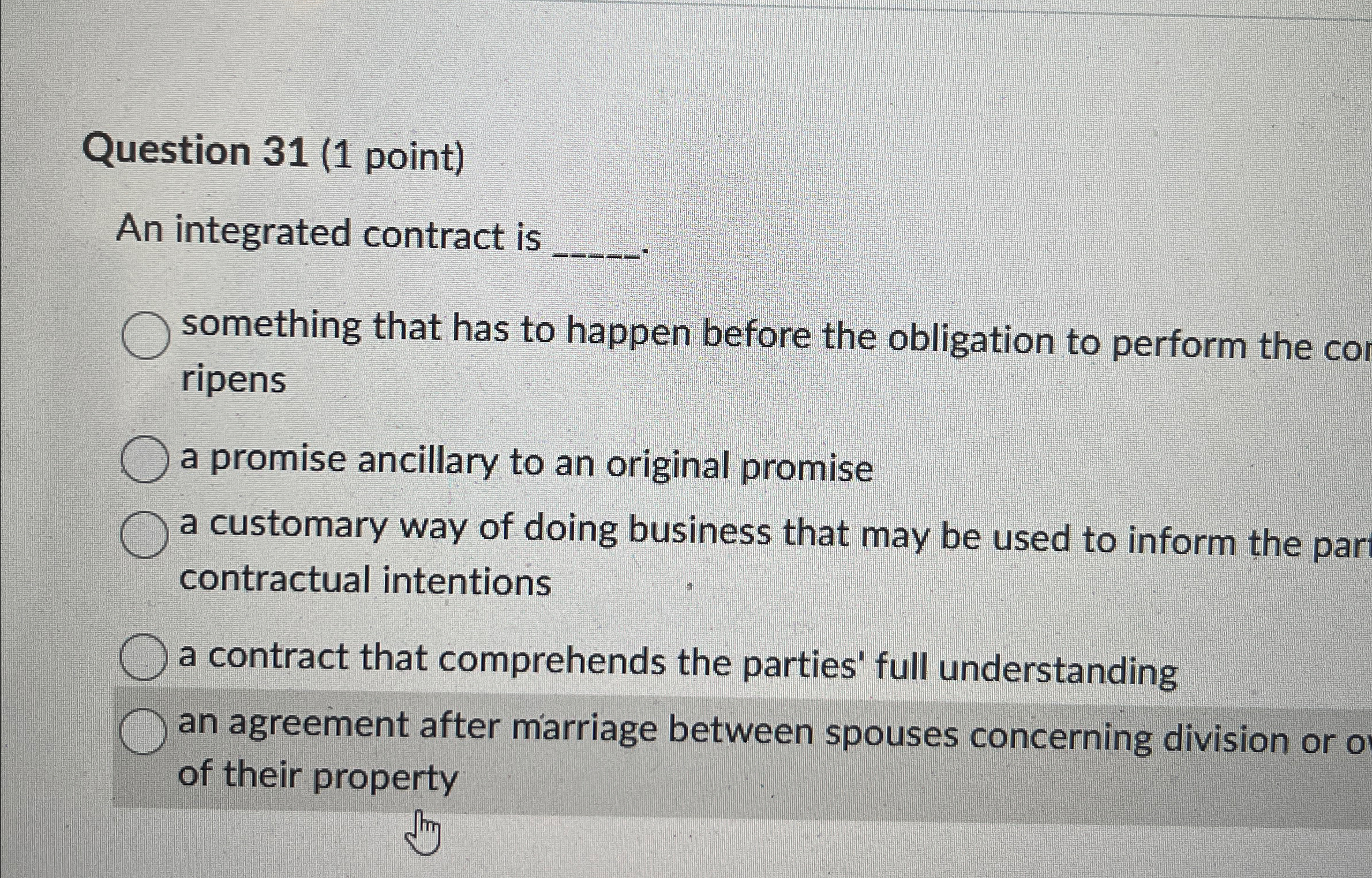  Question 31(1 point) An integrated contract is q, something that has