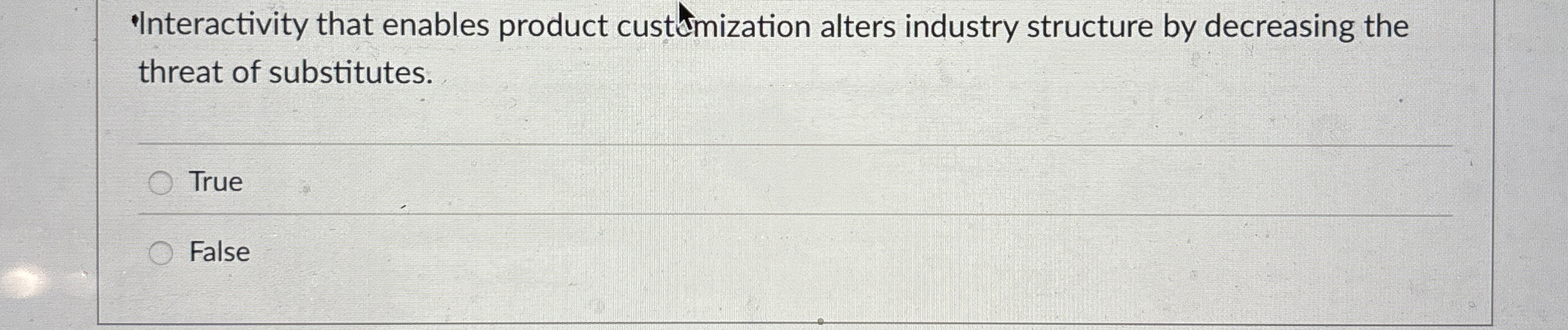  -Interactivity that enables product custemization alters industry structure by decreasing the