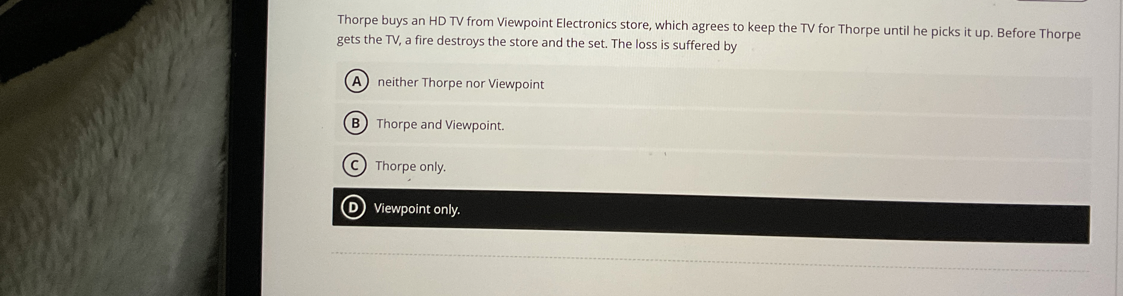  Thorpe buys an HD TV from Viewpoint Electronics store, which agrees