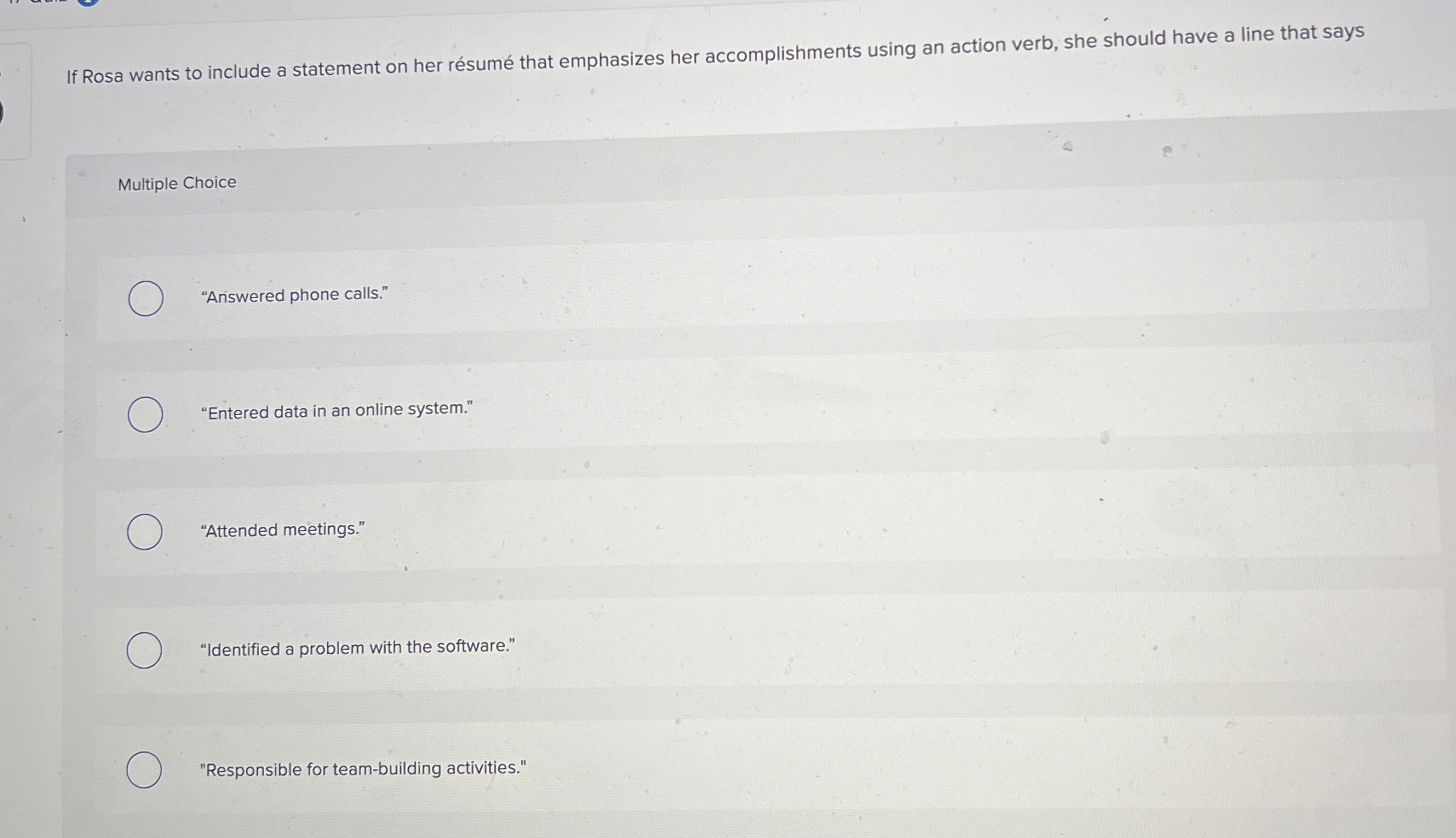  If Rosa wants to include a statement on her rsum that