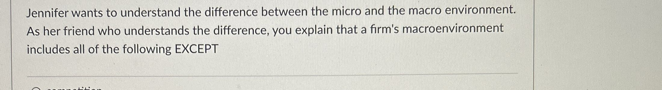  Jennifer wants to understand the difference between the micro and the