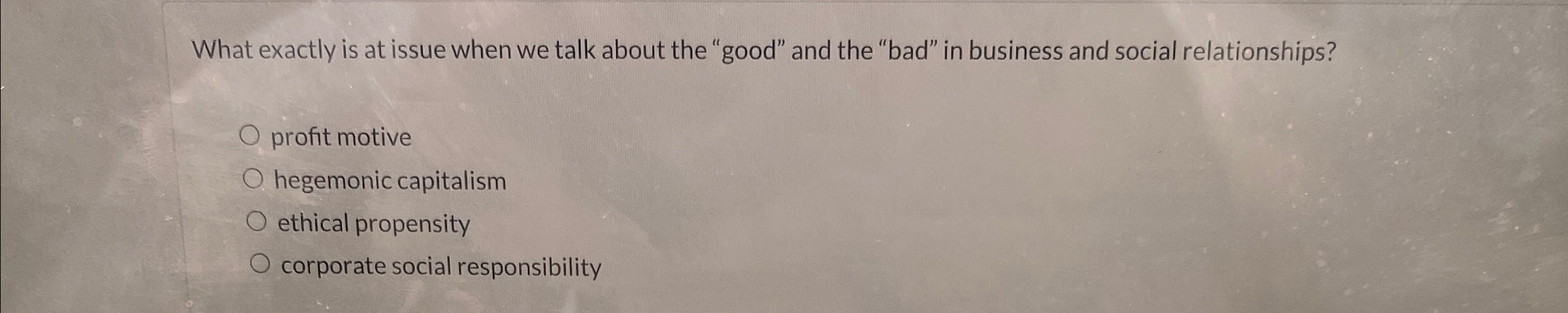  What exactly is at issue when we talk about the "good"