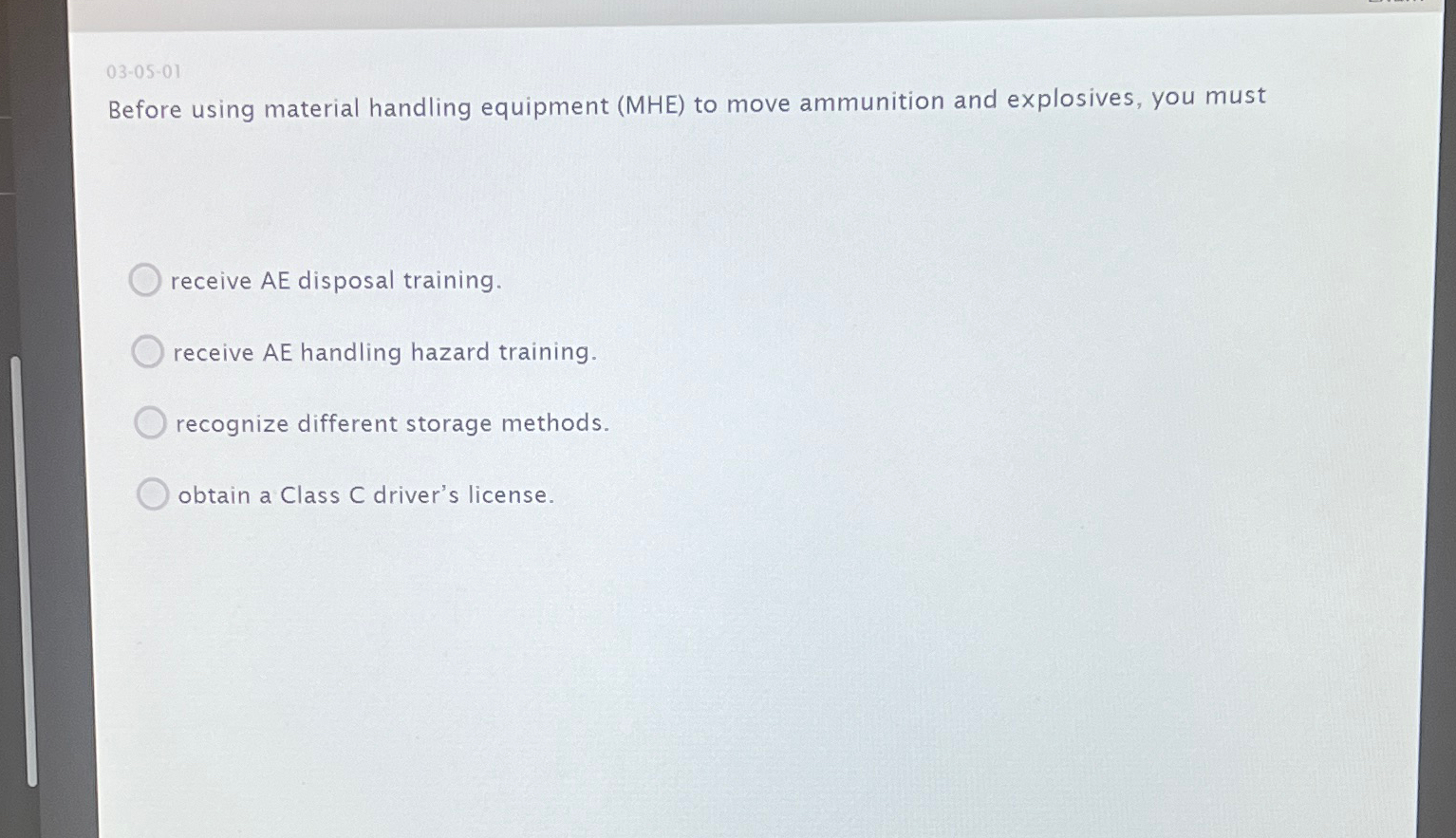  03-05-01 Before using material handling equipment (MHE) to move ammunition and