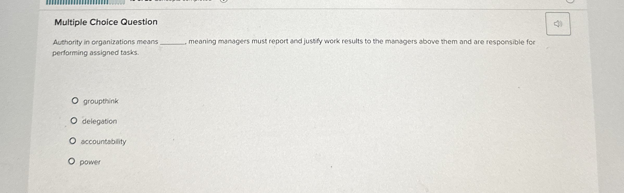  Multiple Choice Question Authority in organizations means meaning managers must report
