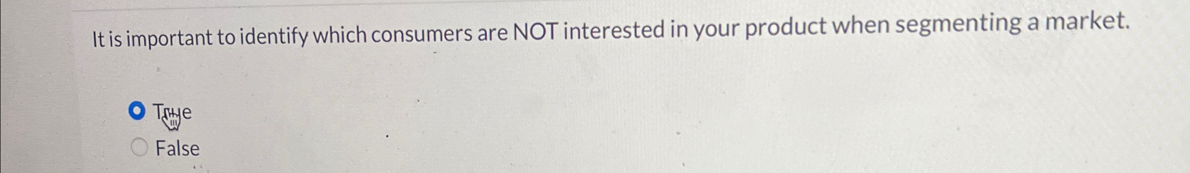  It is important to identify which consumers are NOT interested in
