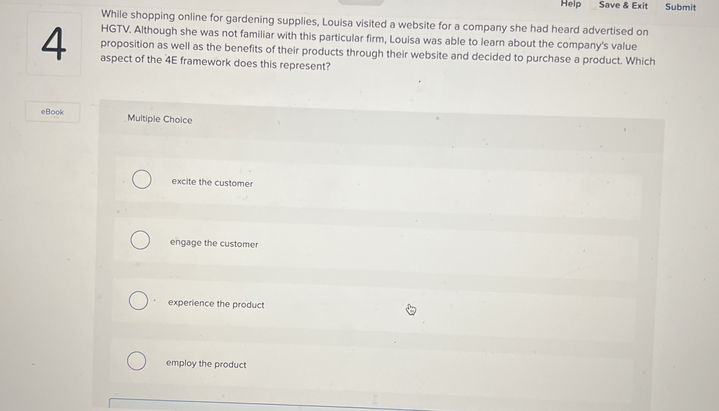  Help Save & Exit Submit 4 While shopping online for gardening