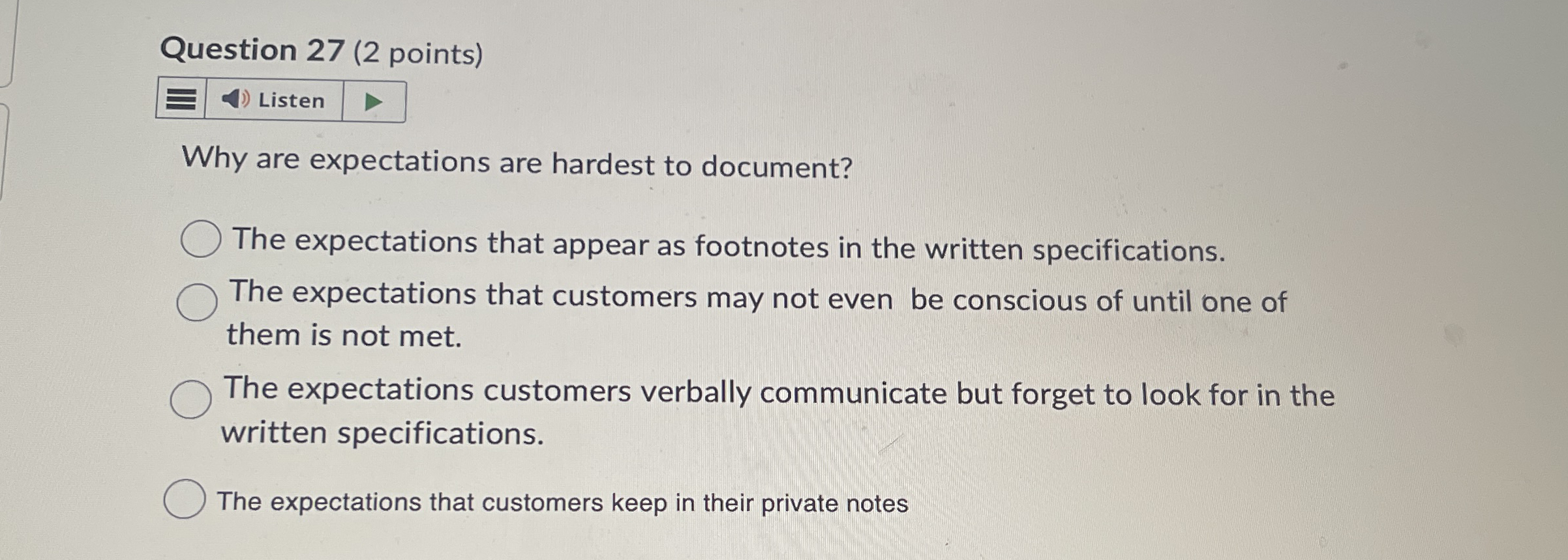  Question 27(2 points) Why are expectations are hardest to document? The