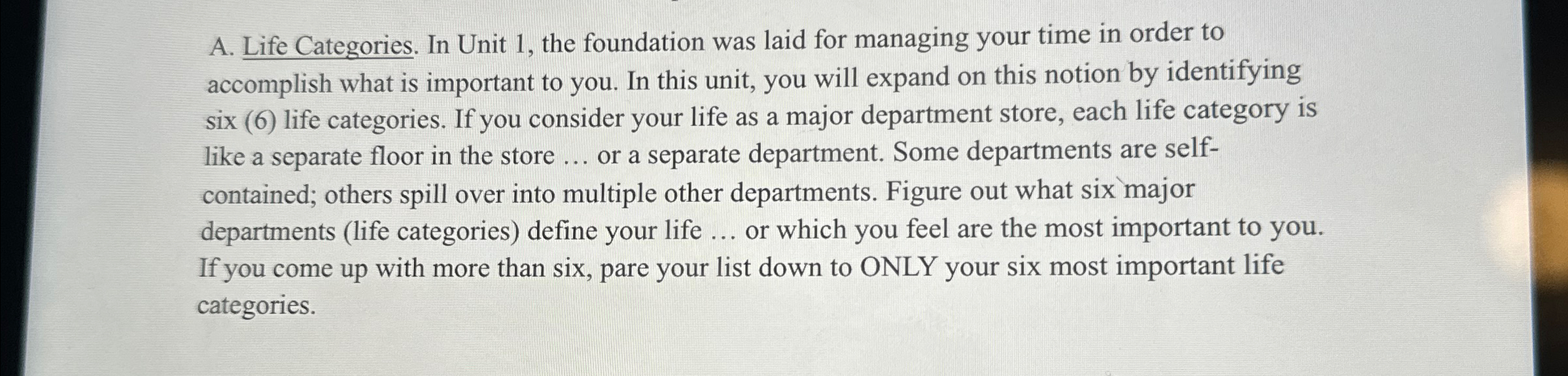  A. Life Categories. In Unit 1, the foundation was laid for