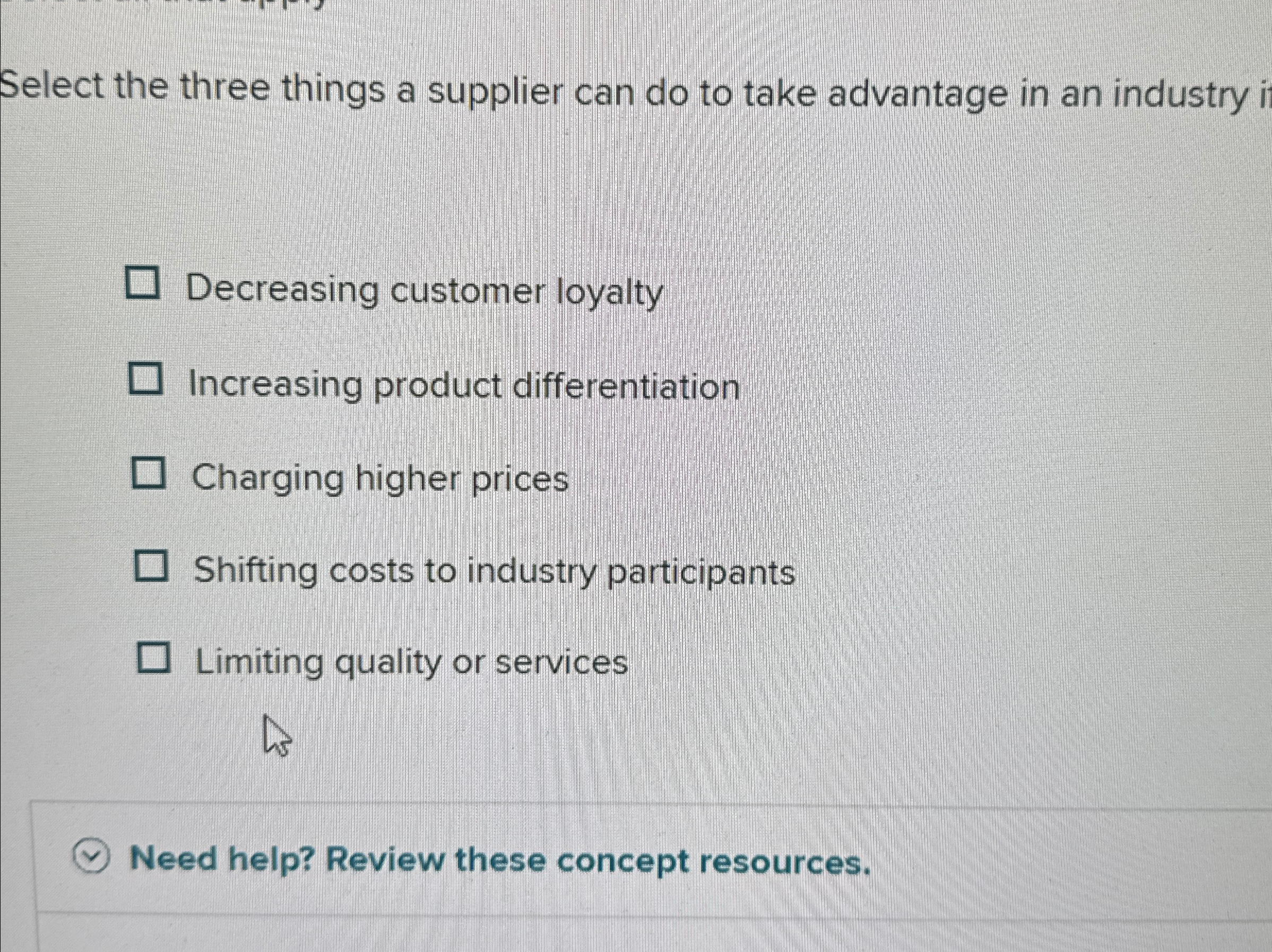  Select the three things a supplier can do to take advantage